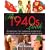 The 1940s Look: Recreating the Fashions, Hairstyles and Make-up of the Second World War