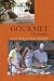 Gourmet Getaways: 50 Top Spots to Cook and Learn by Joe David
