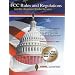 FCC Rules and Regulations for the Amateur Radio Service: Includes the Complete Part 97 rules from Title 47 of the Code of Federal Regulations