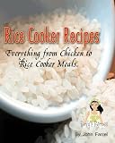 Rice Cooker Recipes. Everything from Chicken to Rice Cooker Meals.
