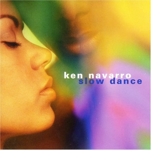 Ken Navarro - Slow Dance - Zortam Music