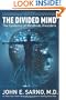 The Divided Mind: The Epidemic of Mindbody Disorders