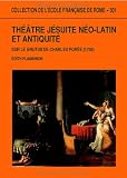 Th��tre j�suite n�o-latin et Antiquit�: sur le Brutus de Charles Por�e (1708)