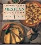 Cooking Class Mexican Cookbook