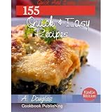 Easy And Quick Cookbook - 155 RECIPES Fast and Easy (Cooking eBook with Easy Navigation) + Free PDF