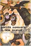 Guerrilla Movements in Latin America