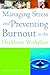 Managing Stress and Preventing Burnout in the Healthcare Workplace (ACHE Management)