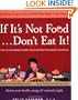 If It's Not Food, Don't Eat It! The No-nonsense Guide to an Eating-for-Health Lifestyle