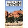 Gem Trails of New Mexico (Revised ed)