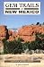 Gem Trails of New Mexico (Revised ed)