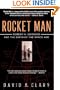 Rocket Man: Robert H. Goddard and the Birth of the Space Age