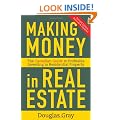 Making Money in Real Estate: The Essential Canadian Guide to Investing in Residential Property