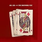 Mr. Kid & the Brothers Fox