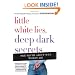 Little White Lies, Deep Dark Secrets: The Truth About Why Women Lie