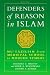 Defenders of Reason In Islam: Mu'tazilism and Rational Theology from Medieval School to Modern Symbol