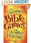 The Encyclopedia of Bible Games for Children's Ministry