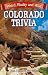 Colorado Trivia: Weird, Wacky and Wild