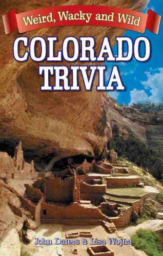 Blue Bike Books Colorado Trivia: Weird, Wacky and Wild
