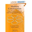 Modern Construction: Lean Project Delivery and Integrated Practices (Industrial Innovation Series)