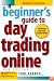 A Beginner's Guide to Day Trading Online (2nd edition)
