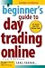 A Beginner's Guide to Day Trading Online (2nd edition)
