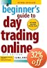 A Beginner's Guide to Day Trading Online (2nd edition)