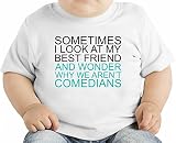 I Look At My Best Friend And Wonder Funny Slogan オーガニックベビーTシャツ 12 - 18 Months