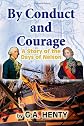 By Conduct and Courage: A Story of the Days of Nelson