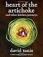 Heart of the Artichoke and Other Kitchen Journeys