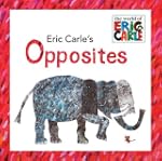 Eric Carle's Opposites: The World of...