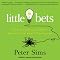 Little Bets: How Breakthrough Ideas Emerge from Small Discoveries