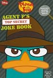 Agent Ps Top-Secret Joke Book (Phineas and Ferb)