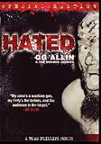 GG Allin & The Murder Junkies, Hated - Special Edition