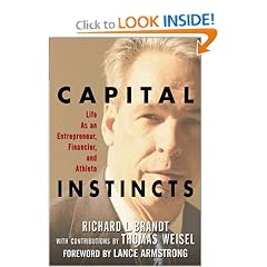 Capital Instincts: Life as an Entrepreneur, Financier, and Athlete