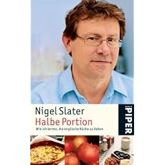 Halbe Portion: Wie ich lernte, die englische K�che zu lieben