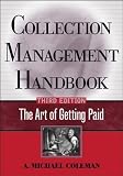 Collection Management Handbook: The Art of Getting Paid