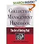Collection Management Handbook: The Art of Getting Paid