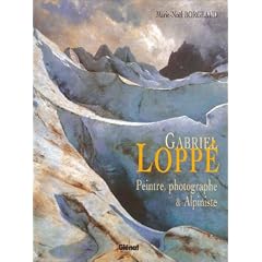 Gabriel Loppe : Peintre et alpiniste