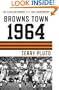 Browns Town 1964: Cleveland Browns and the 1964 Championship