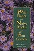 Wild Plants and Native Peoples of the Four Corners