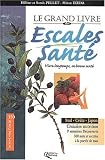 Le grand livre des escales santé Le grand livre des escales santé