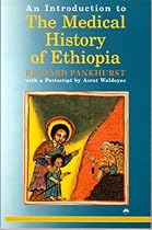 An Introduction to the Medical History of Ethiopia An Introduction to the Medical History of Ethiopia