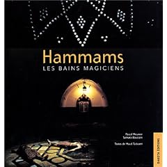 Hammams : Les Bains magiciens