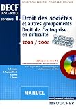 Droit des sociétés et autres groupements : Droit de l entreprise en difficulté (1Cédérom)