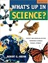 What's Up in Science? Puzzles and Problem-Solving Activities to Build Science Literacy, Grades 6-10