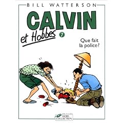 Calvin Et Hobbes: Que Fait LA Police (French Edition)