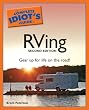 The Complete Idiot's Guide to RVing, 2nd Edition