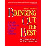 Bringing Out the Best: A Guide for Parents of Young Gifted Children