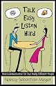 Talk Easy, Listen Hard: Real Communication for Two Really Different People