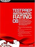  : Instrument Rating Test Prep 2008: Study and Prepare for the Instrument Rating, Instrument Flight Instructor (CFII), Instrument Ground Instructor, and Foreign ... FAA Knowledge Tests (Test Prep series)
